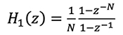 H1(z) = 1/N 1-z-N/1-z-1 Equation 4