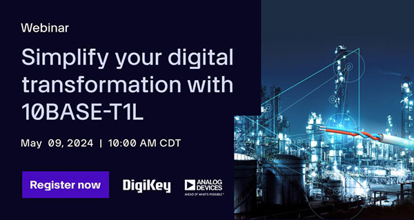 Webinar - Simplify Your Digital Transformation with 10BASE-T1L