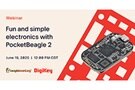 Image of Webinar – Fun and Simple Electronics with PocketBeagle 2