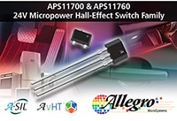 Allegro's APS11700/60 Magnetic Sensor ICs Image of Allegro's APS11700/60 Magnetic Sensor ICs