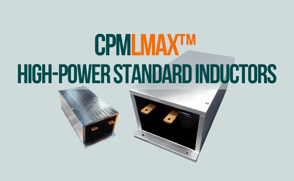 CorePower CPMLMAX Standardized Inductor Series Image of CorePower CPMLMAX Standardized Inductor Series