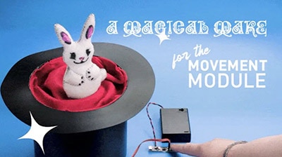 Making a Magic Rabbit with the Kitronik Movement Module