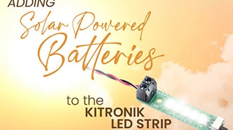 Adding Solar Powered Rechargeable Batteries to the Kitronik LED Strip