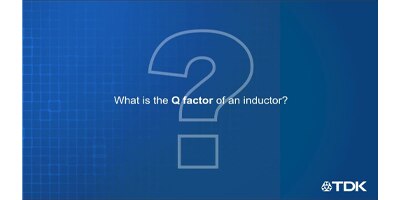 Image of TDK 011 FAQs Inductor Q Value B