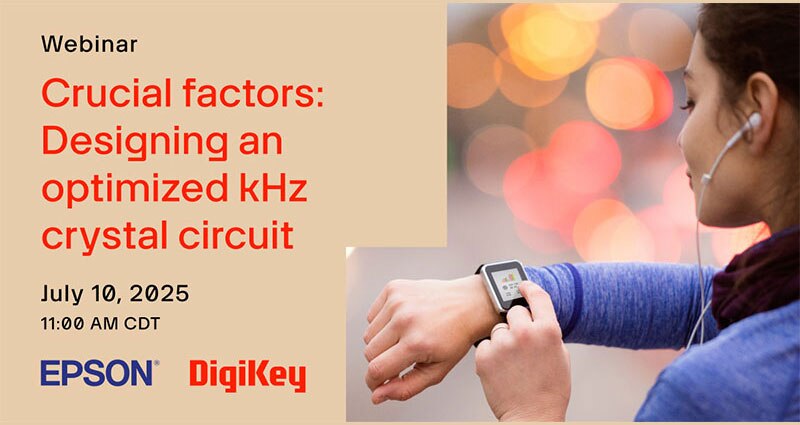 Image of Webinar – Crucial Factors: Designing an Optimized kHz Crystal Circuit