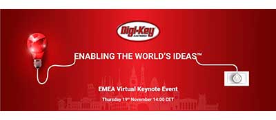Registration Now Open for DigiKey Virtual Keynote Event Bringing Together Suppliers and Innovators Across EMEA