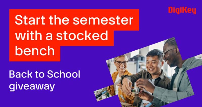 Image of DigiKey Announces Back to School Giveaway to Empower Tomorrow’s Innovators