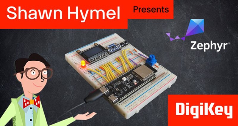 Image of DigiKey Offers Virtual Zephyr Operating System Workshop and Training Videos