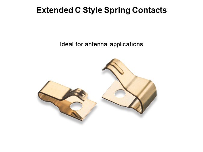 Extended C Style Spring Contacts