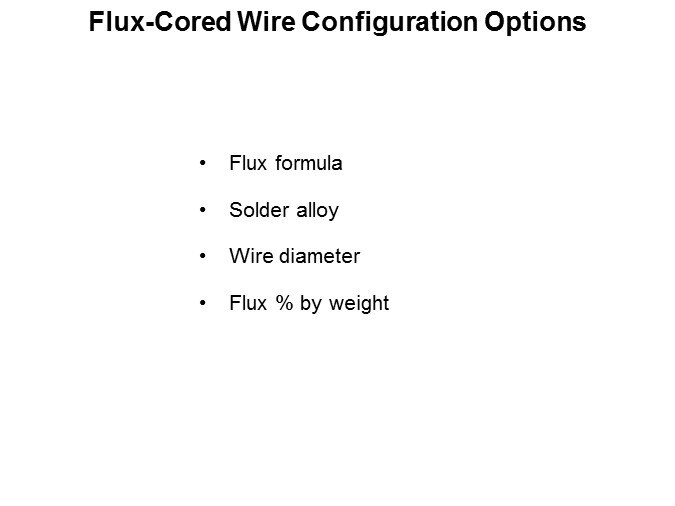 Flux-Cored Wire Configuration Options
