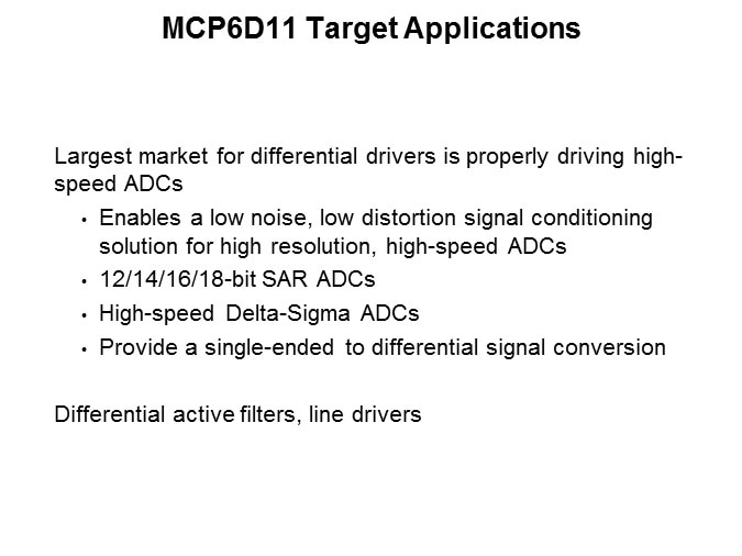 Image of Microchip's MCP6D11 Fully Differential Slide 3