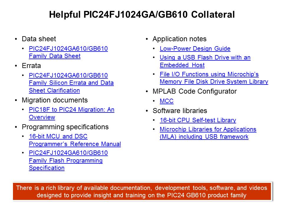 Helpful PIC24FJ1024GA/GB610 Collateral 