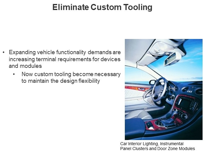 Eliminate Custom Tooling