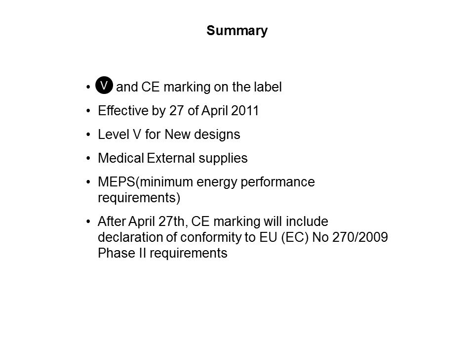 Level V and ErP Phase II Power Supplies Slide 7