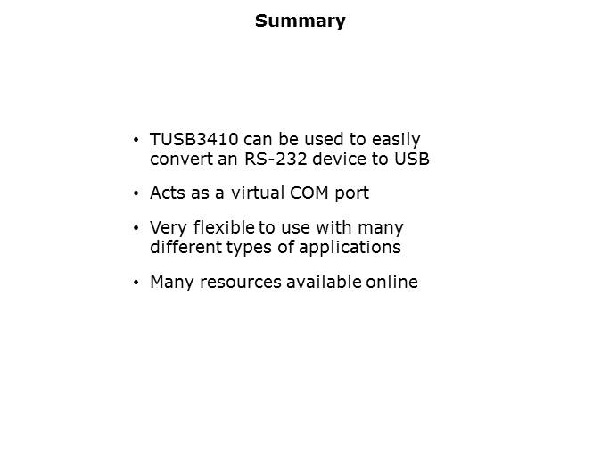 USB-to-Serial Bridge Implementation Using the TUSB3410 Slide 10