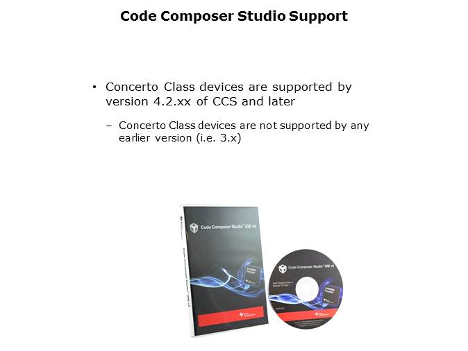 Code Composer Support for the Concerto Line Slide 3