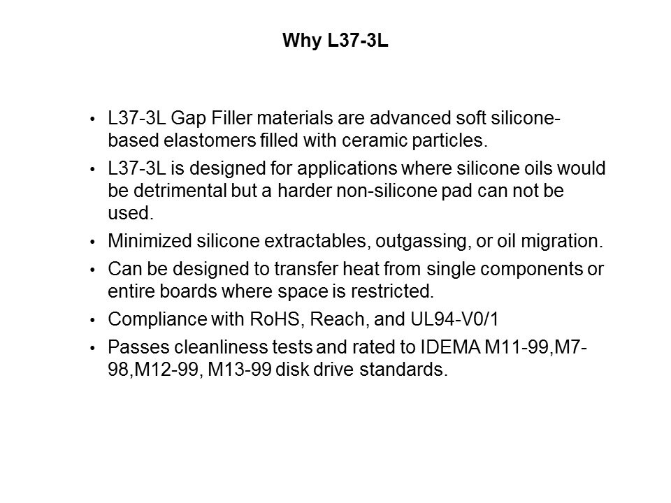 L37-3L Low-Bleeding Gap Fillers for Audio Devices Slide 2