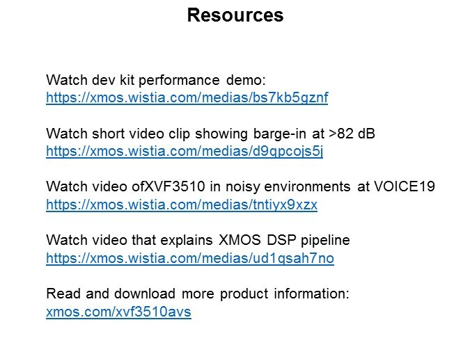 XMOS' XVF3510 Voice Capture VocalFusion Dev Kit Slide 10