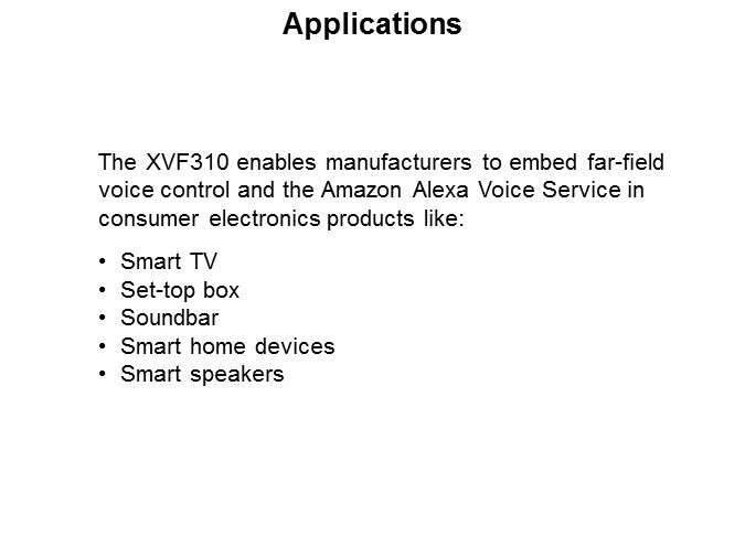 XMOS' XVF3510 Voice Capture VocalFusion Dev Kit Slide 8
