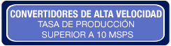 Botón: Convertidores de alta velocidad