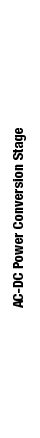 AC-DC Power Conversion Stage