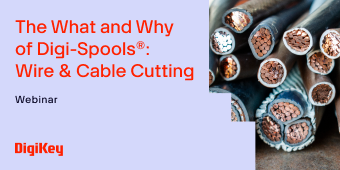 image of The What and Why of Digi-Spools®: Wire & Cable Cutting webinar