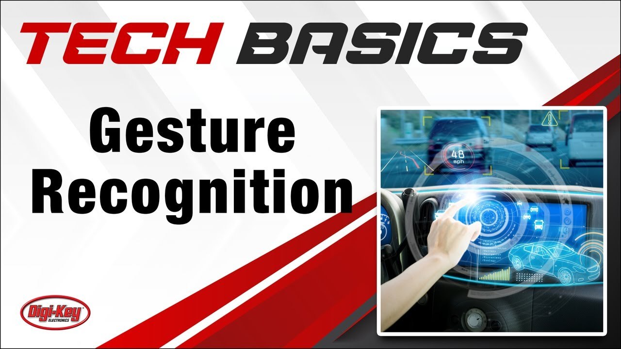 Gesture Recognition – Tech Basics | Digi-Key Electronics