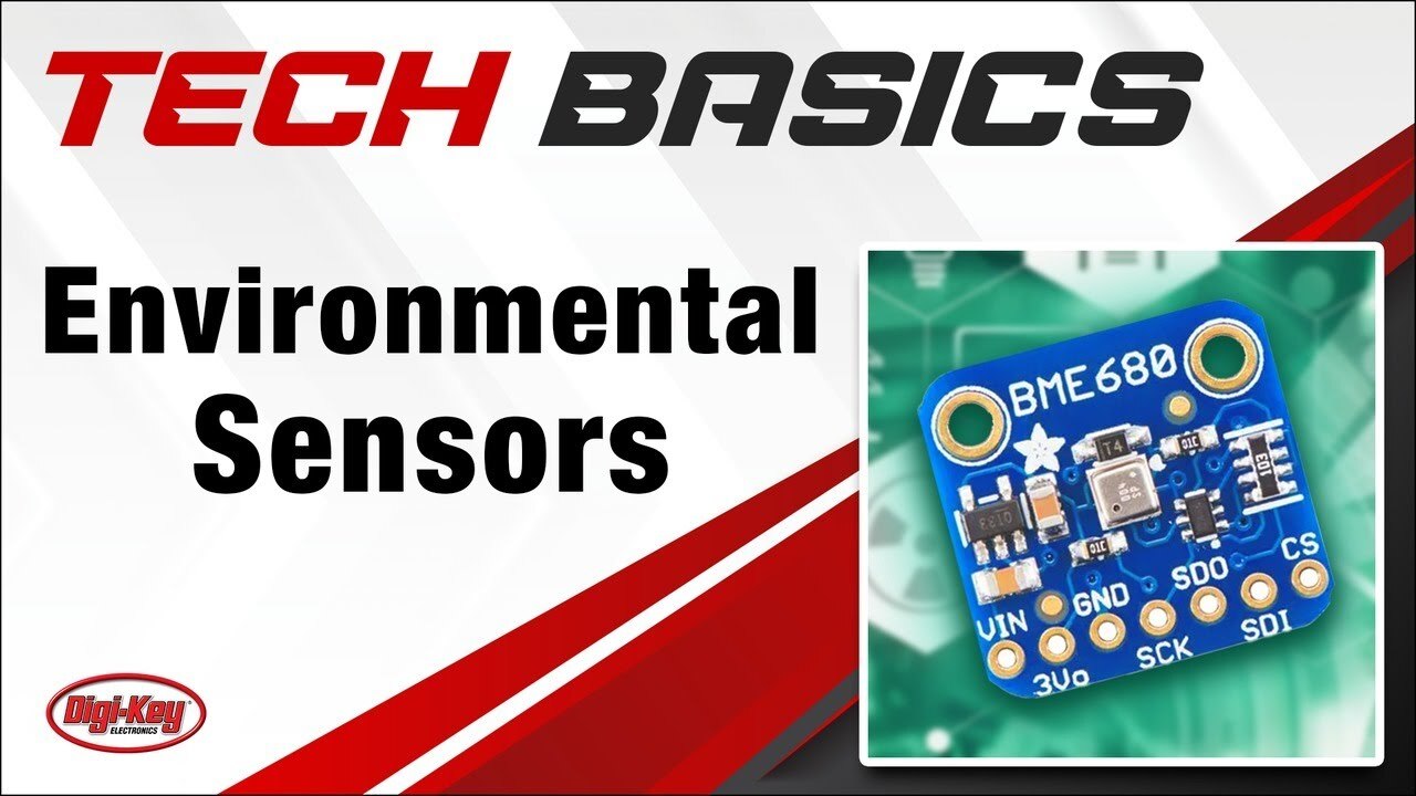 Environmental Sensors – Tech Basics | Digi-Key Electronics