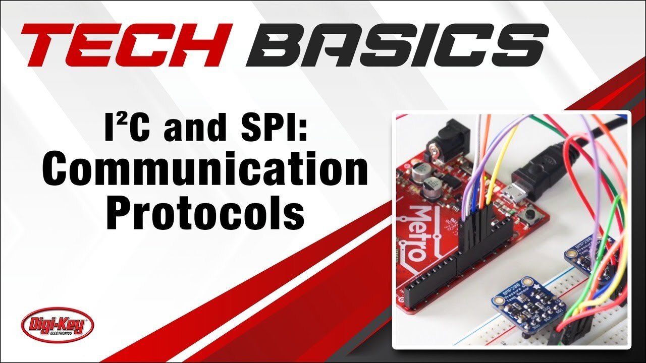 I2C and SPI: Communication Protocols – Tech Basics | Digi-Key Electronics