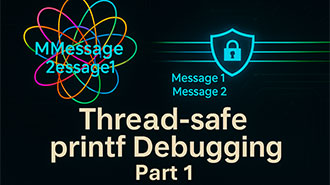Image of Thread-safe printf Debugging - Part 1
